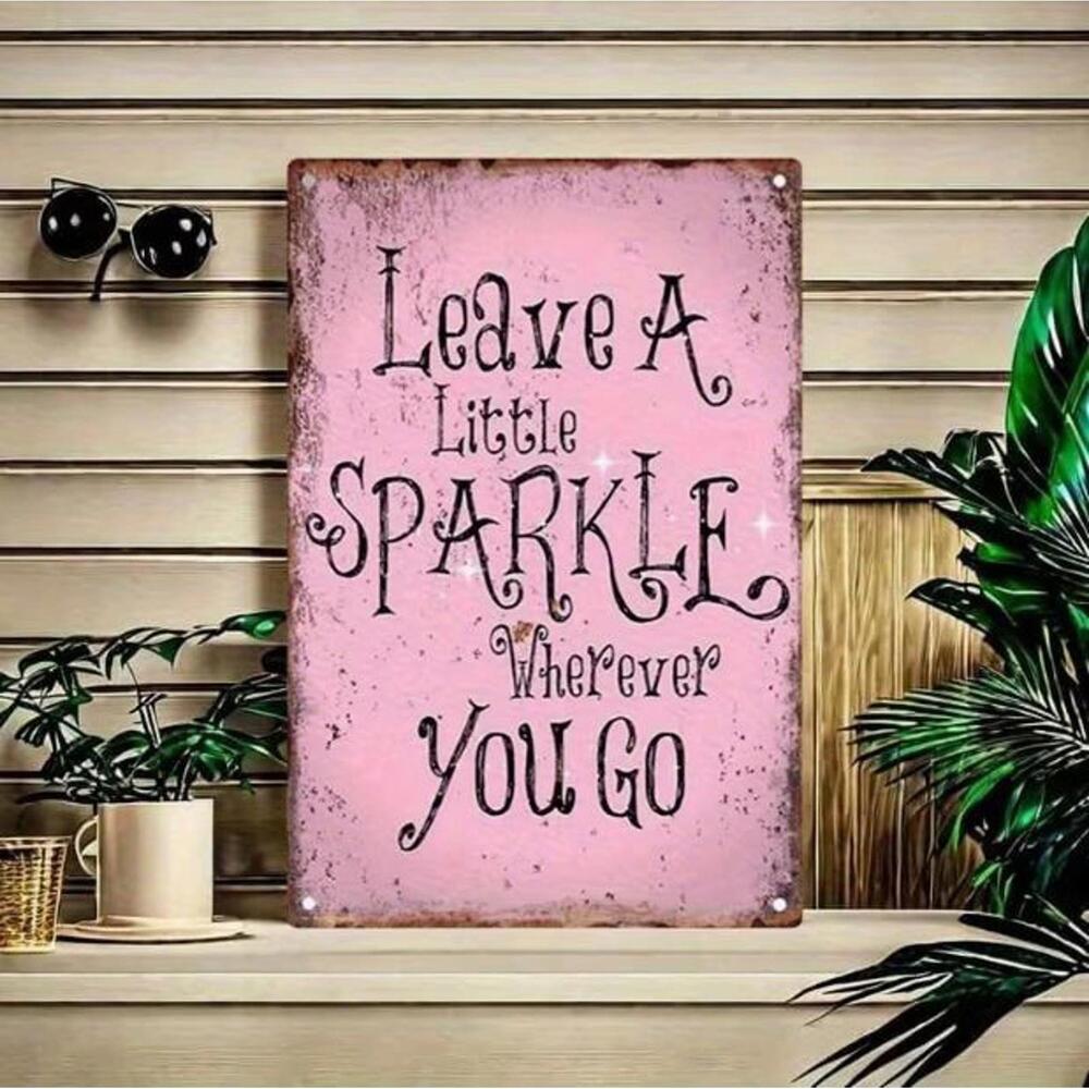 🎇Leave a Little Spark Wherever You Go Phrase Quote 8x12 Metal Wall Sign Poster